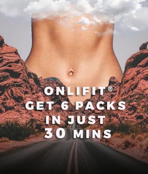 GET 6 PACKS IN JUST 30 MINS WITH ONLIFIT®