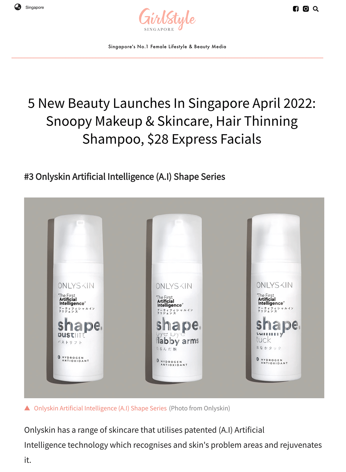 Onlyskin has a range of skincare that utilises patented (A.I) Artificial Intelligence technology which recognises and skin's problem areas and rejuvenates it. For instance, the Shape Calves Slimming serum ($144.90, U.P. $207) helps to remove unwanted waste substances that are causing water retention and swelling in the calves. After applying it every day, the calves will appear leaner and more sculpted. It also has molecular Hydrogen antioxidants to delay skin ageing, improve skin texture and brighten the skin.